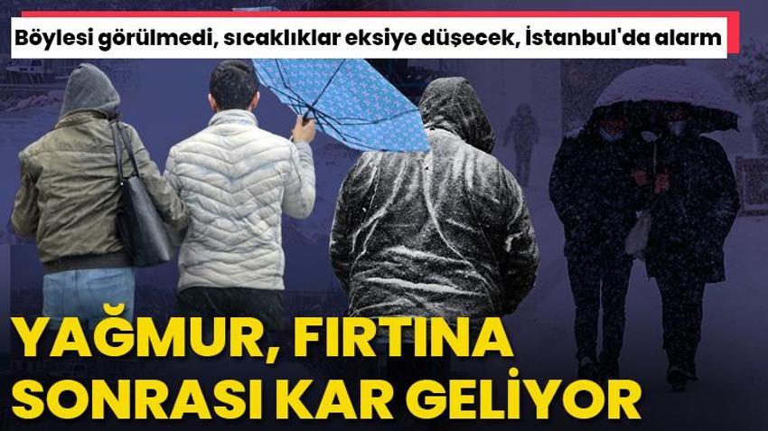 Yağmur, fırtına sonrası lapa lapa kar yağacak! Böylesi görülmedi, sıcaklıklar eksiye düşecek, İstanbul'a kar geliyor