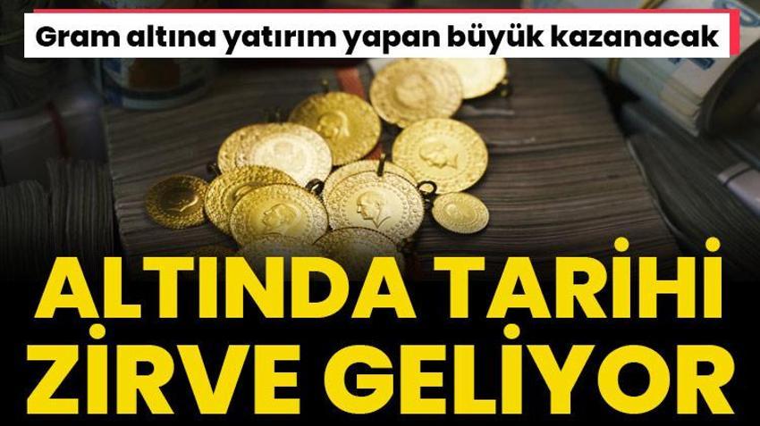 Altında tarihi zirve geliyor! Gram altına yatırım yapan büyük kazanacak