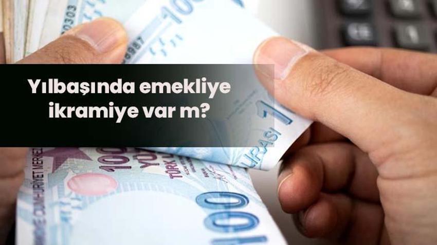 Emekliye yılbaşı ikramiyesi var mı, emekliye yılbaşı ikramiyesi ne zaman verilecek? Yılbaşında emekliye ikramiye verilecek mi?