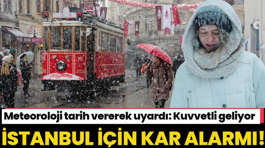 Kar yağışları geri dönüyor! Meteoroloji İstanbul için tarih vererek uyardı