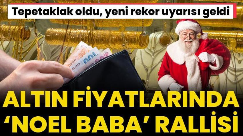 Altın fiyatlarında Noel Baba rallisi! Tepetaklak oldu, yeni rekor uyarısı geldi