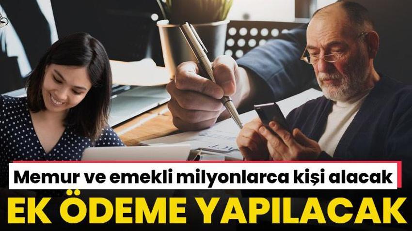 Emekliye ve memura ek ödeme müjdesi! Maaşlara 8.077 TL ilave ödeme yapılacak