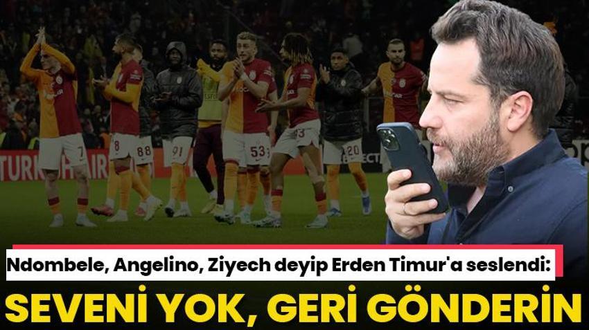 Ndombele, Angelino, Ziyech deyip Erden Timur'a seslendi: Florya'da seveni yok, geri gönderin