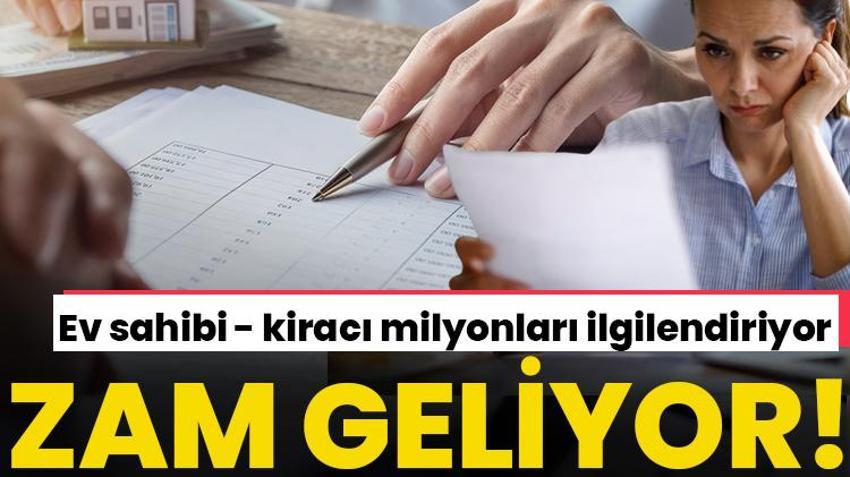 Zam geliyor! Ev sahibi - kiracı milyonları ilgilendiriyor, üst sınır yok 