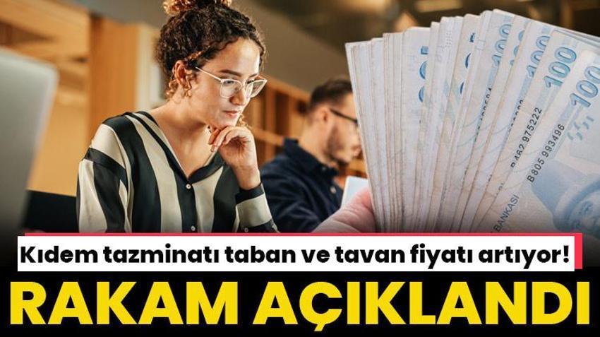 Kıdem tazminatı taban ve tavan fiyatı artıyor! Yüzde 50 zam ile 35 bin 234 seviyesi görülecek