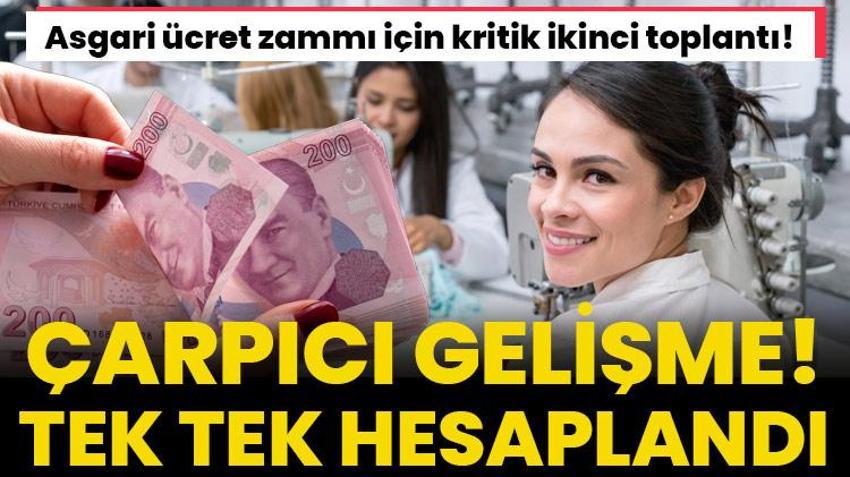 Asgari ücret zammı ile ilgili çarpıcı gelişme! Toplantı sona erdi, olası ilk rakamlar verildi, tek tek hesaplandı