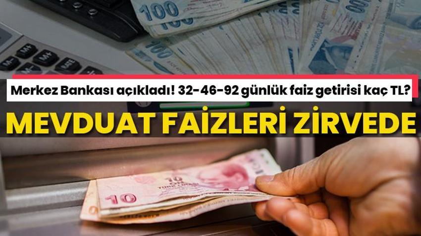 Merkez Bankası faiz kararı sonrası oranlar değişti! Mevduat faizleri zirveyi gördü, 32-46-92 günlük faiz getirisi kaç TL?