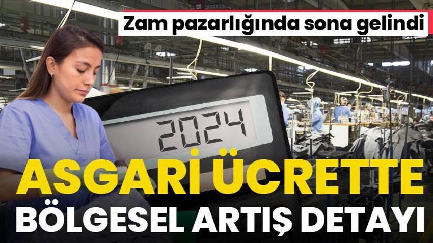 Asgari ücret zammında 'bölgesel' artış detayı! Milyonları doğrudan ilgilendiriyor