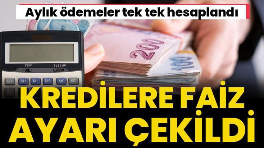 Kredilere faiz ayarı çekildi! Konut, taşıt ve ihtiyaç kredisinde aylık ödemeler tek tek hesaplandı