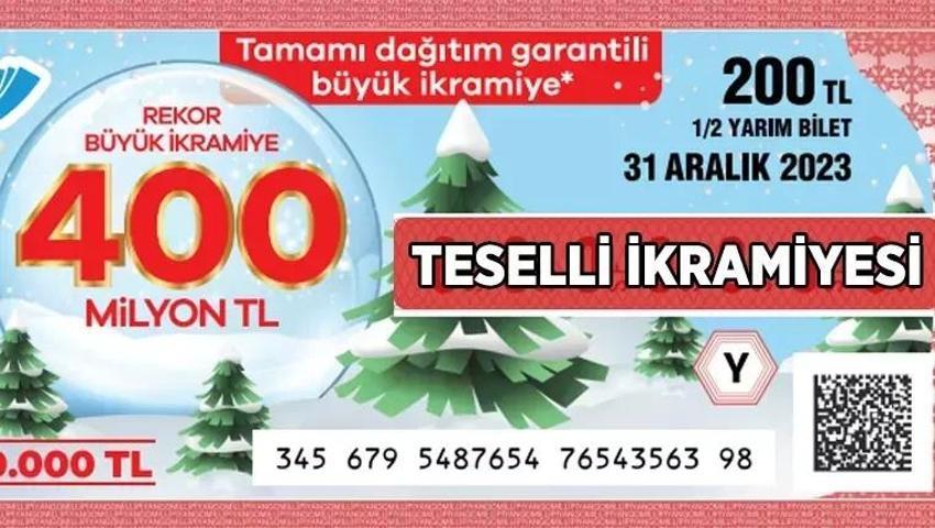 2024 Milli Piyango yılbaşı 400 bin TL teselli ikramiyesi isabet eden numaralar: 63 teselli ikramiyesi nedir? Teselli ikramiyesi ne demek?