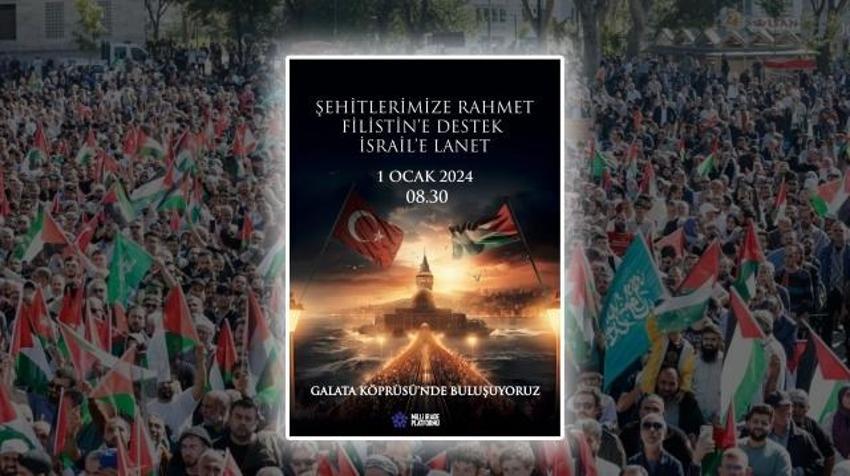 1 Ocak Galata Köprüsü mitingi ne zaman başlıyor? 1 Ocak Gazze yürüyüşü nerede başlayacak, bitecek? Gazze mitingi nedeniyle kapanacak yollar...
