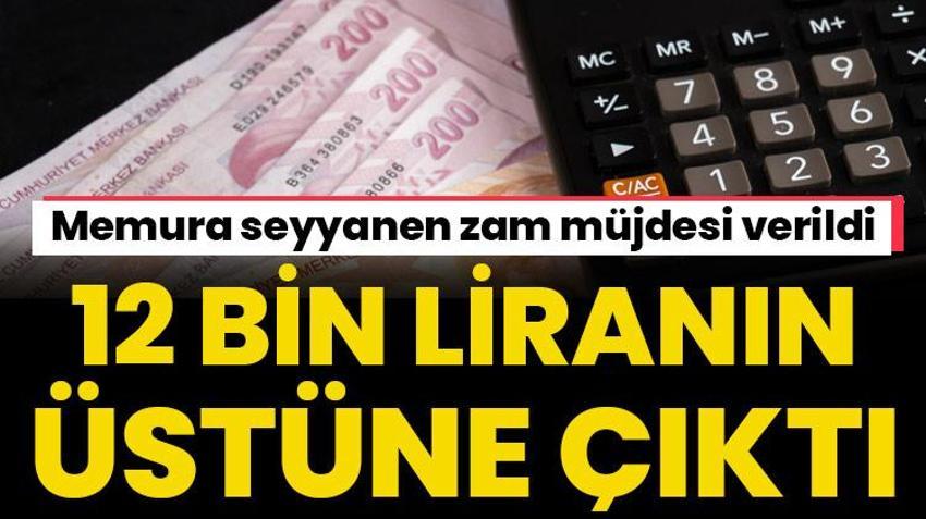 Memura seyyanen zam müjdesi! 12 bin 147 lira oldu
