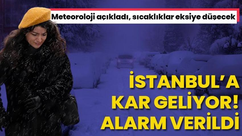 Lapa lapa yağacak! İstanbul'da kar alarmı verildi, sadece saatler kaldı, sıcaklıklar eksiye düşüyor
