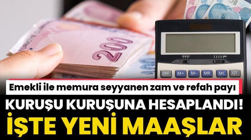 Emekli ile memura seyyanen zam ve refah payı müjdesi! Yeni zamlı maaşlar belli oldu