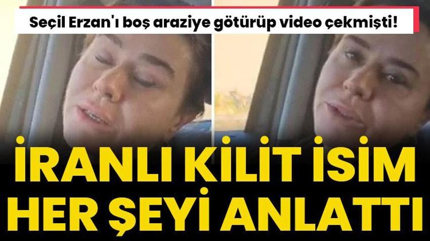 Seçil Erzan'ı boş araziye götürüp video çekmişti! Kilit isim ortaya çıktı