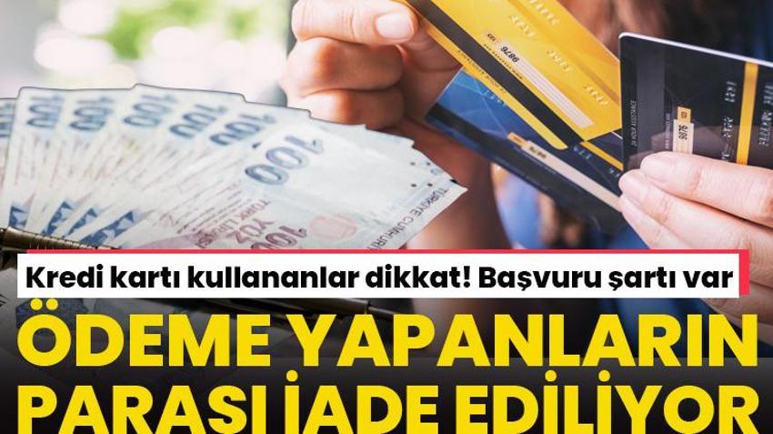 Kredi kartı kullananlar dikkat! Ödeme yapmak zorunda değilsiniz, kritik 180 gün detayı