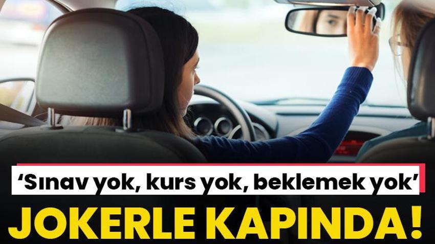 Ehliyette yeni dönem: Joker şirketler devrede!  ‘Sınav yok, kurs yok, beklemek yok’ 