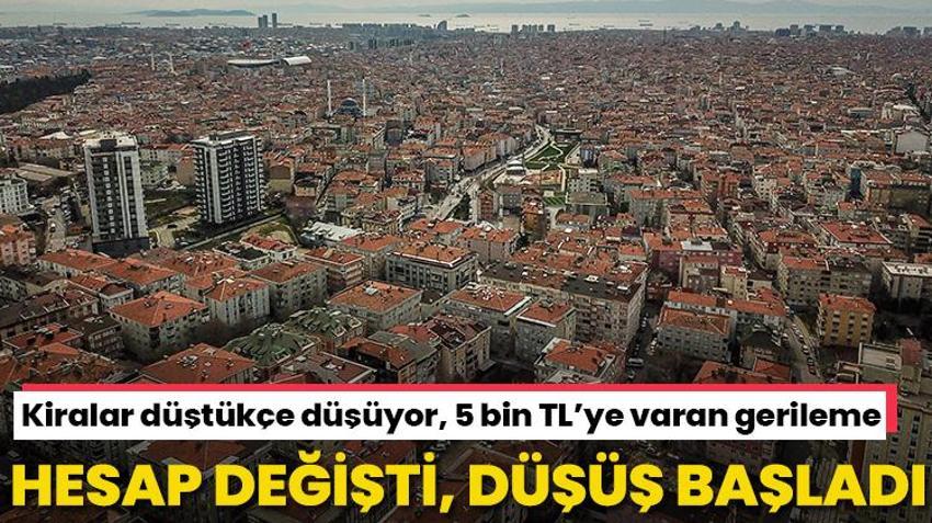 Ev fiyatlarında hesap değişti! Kiralar düştükçe düşüyor, 5 bin TL’ye varan gerileme