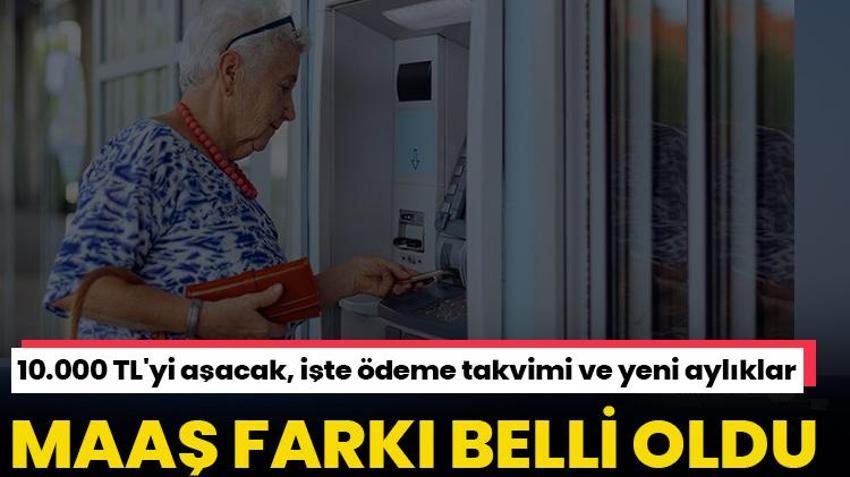 Emekliye ek zam! Maaş farkı belli oldu, 10.000 TL'yi aşacak, işte ödeme takvimi ve yeni maaşlar
