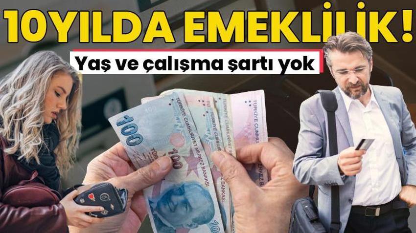 Emeklilik fırsatı! Çalışmadan, yaş şartı olmadan 10 yılda emekli oldular