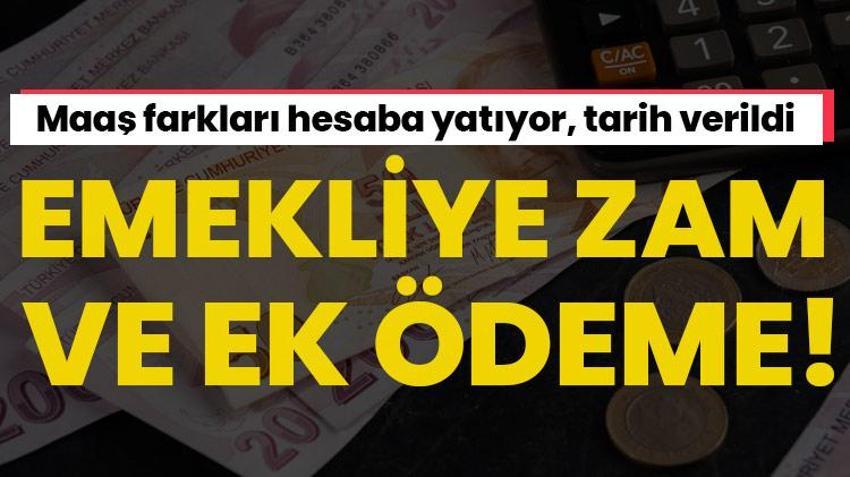 Emekliye zam artı ek ödeme! Maaş farkları hesaba yatıyor, tarih verildi