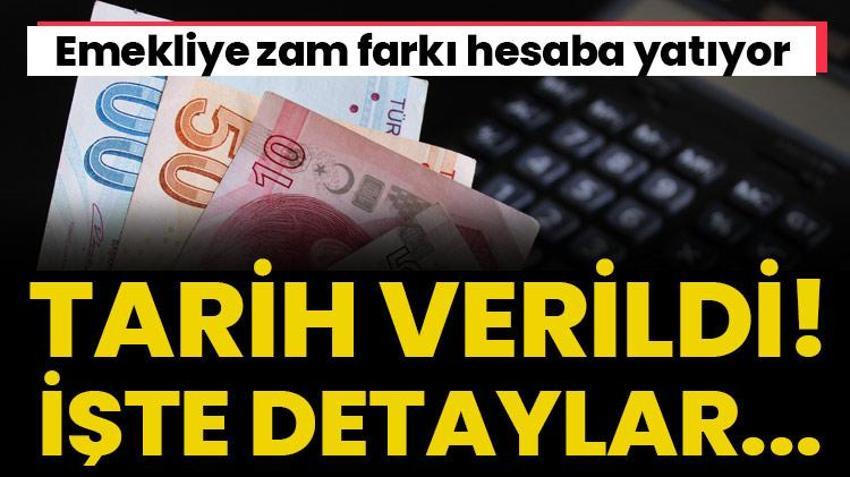 Emekliye zam farkı hesaba yatıyor! Tarih verildi, işte detaylar...