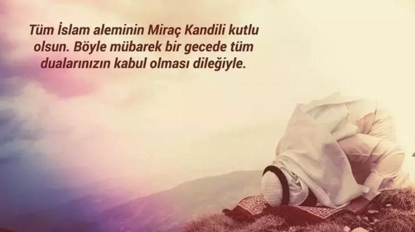 Miraç Kandili mesajları: 6 Şubat Miraç Kandili resimli, dualı, kısa, uzun kandil mesajları! 