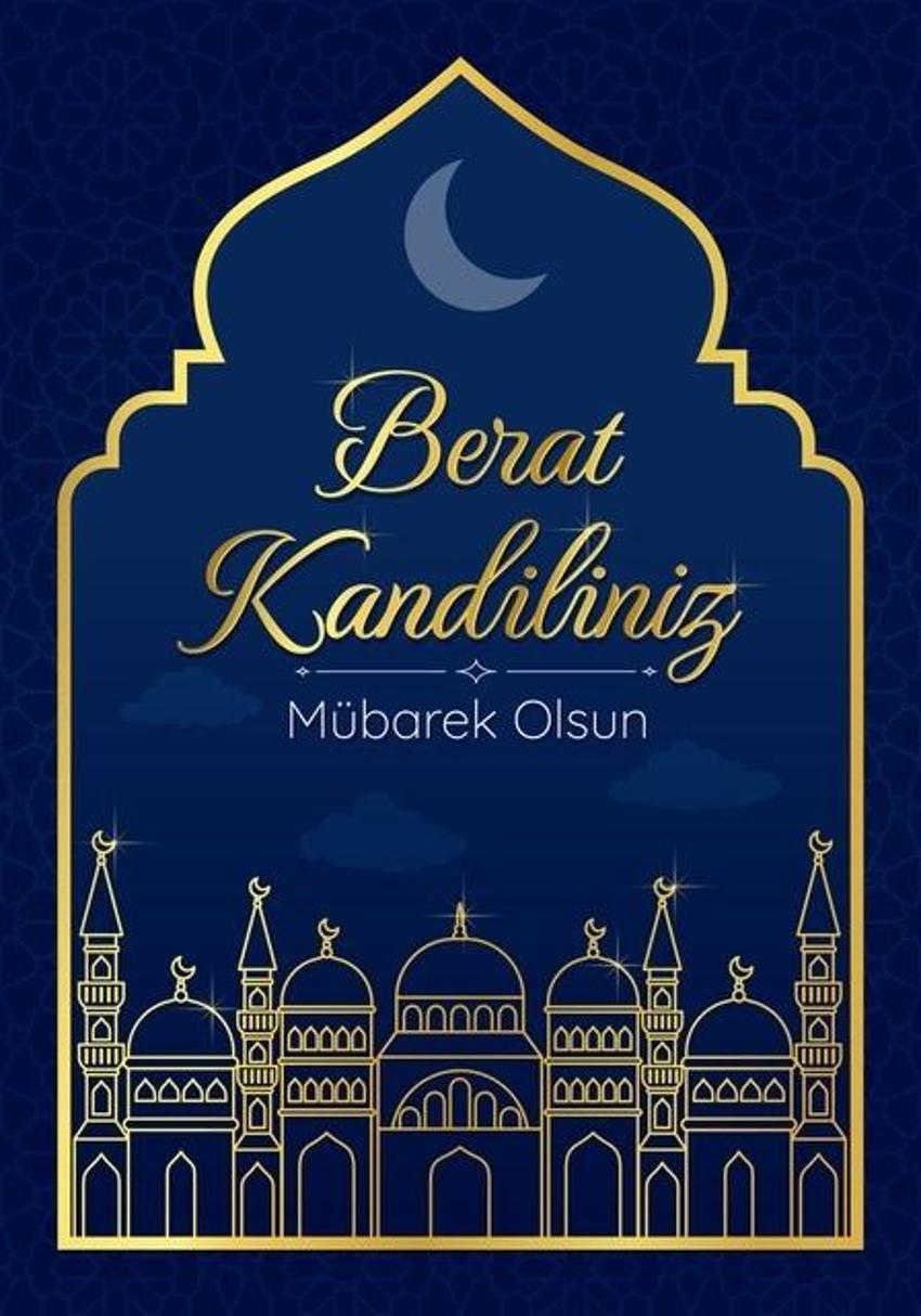 Resimli Berat Kandili mesajları: En yeni hadisli, dualı, resimli Berat Kandili mesajları 