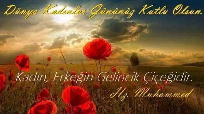 Dini kadınlar günü mesajları > Kadınlarla ilgili hadisler ve ayetler, dini 8 Mart Dünya Kadınlar Günü sözleri