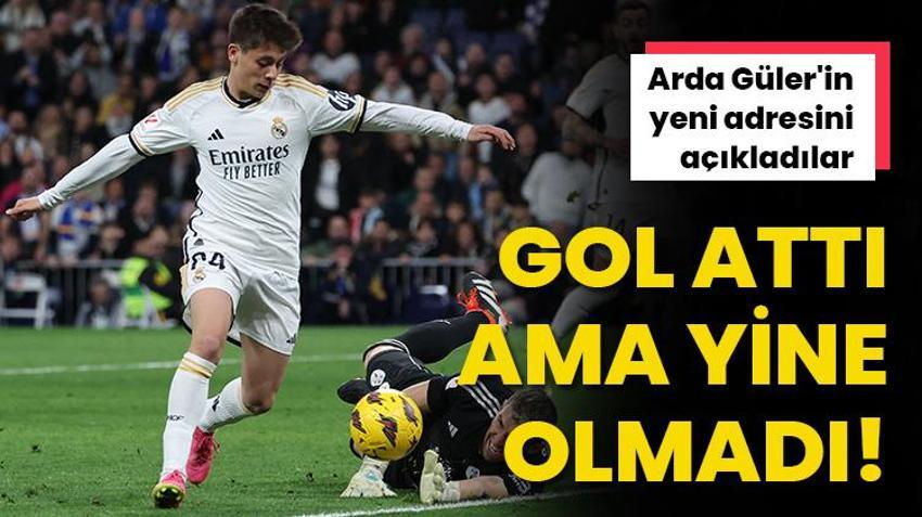 Gol attı ama yine göze giremedi! Arda Güler'in yeni adresini açıkladılar