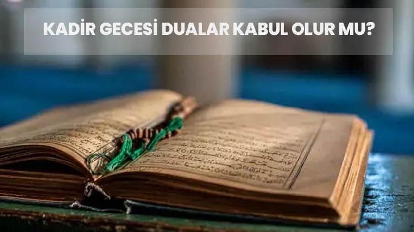 Kadir gecesi duası 🙏🏻 Kadir gecesinde edilen dualar kabul olur mu, hangi dualar kadir gecesinde okunur?