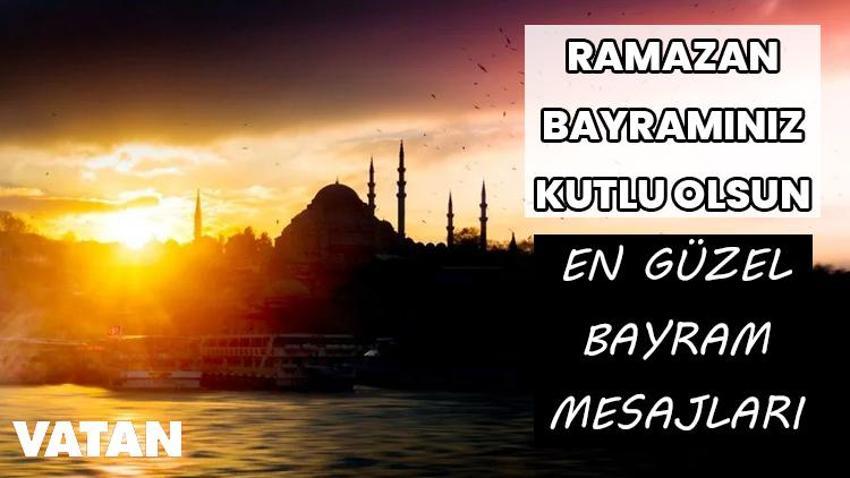 Bayrama özel mesajlar 2024: En anlmlı, öz, dualı Ramazan Bayramı mesajları, sözleri! | Dini bayramlaşma tebrikleri