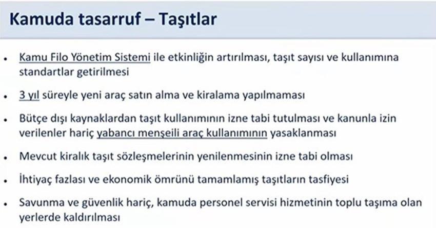 Tasarruf paketi maddeleri: Kamuda tasarruf paketi (Taşıt, istihdam, binalar, enerji) Hangi alanlarda tasarruf yapılacak?