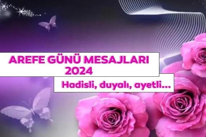 Arefe günü mesajları 5 Haziran 2025: Kurban Bayramı arefe günü sözleri! En yeni, anlamlı, dualı arefe günü mesajları