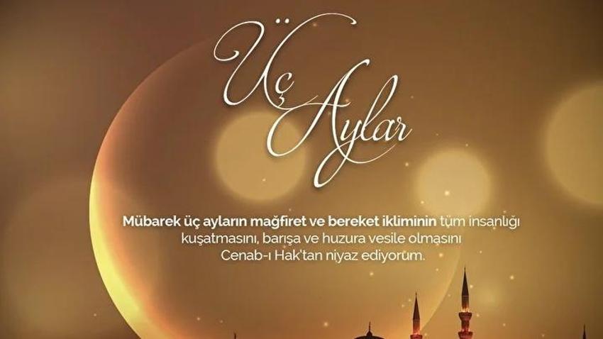 Üç aylar mevsimi geldi: Sevdiklerinizle paylaşacağınız resimli, dualı, kısa üç aylar tebrik mesajları 2025