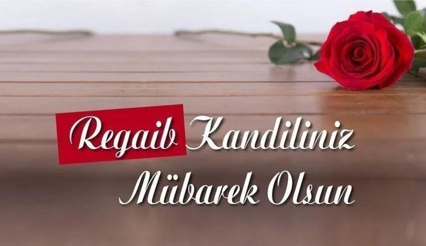 Regaib gecesi mesajları: 2025 yılının ilk kandili Regaib kandili için duygusal, dualı, ayetli mesajlar