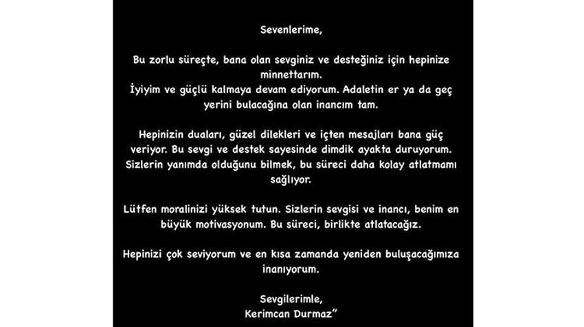 Kerimcan Durmaz'dan mesaj var: En kısa zamanda yeniden buluşacağız