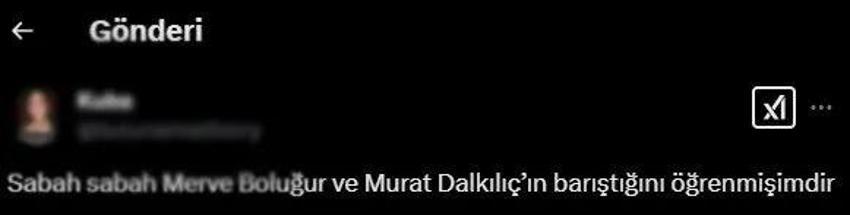 Büyük aşk yeniden alevlendi! Merve Boluğur ve eski eşi Murat Dalkılıç barıştı