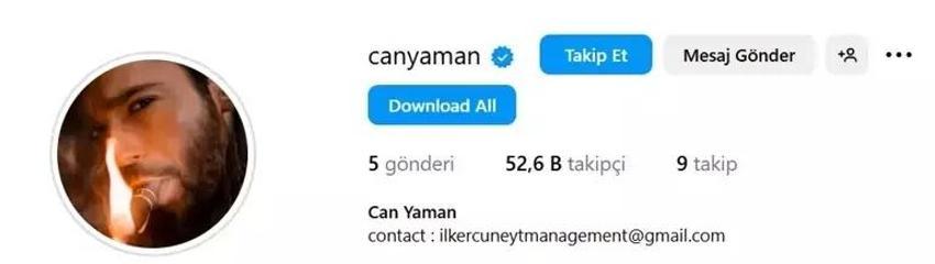 Can Yaman 11 milyonluk Instagram hesabını kapayıp yenisini açtı!