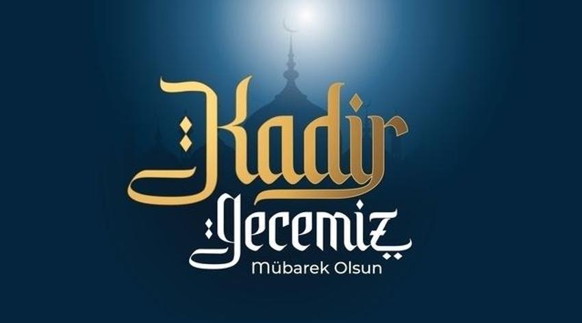 O gece tan yeri ağaran kadar esenliktir! 2025 en yeni, en güzel, dualı ayetli Kadir Gecesi mesajları

