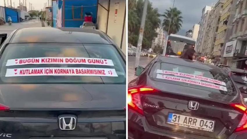 Hatay'da gürültü kirliliğine sebep olan akım: Kızımın doğum gününü kutlamak istersen kornaya bas!