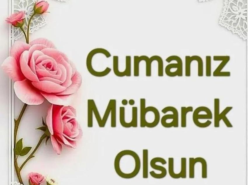 YENİ CUMA MESAJLARI | Hayırlı Cumalar, Ayetli, Hadisli, Dualı ve Resimli Cuma Mesajları! En Çok Gönderilen Cuma Mesajları