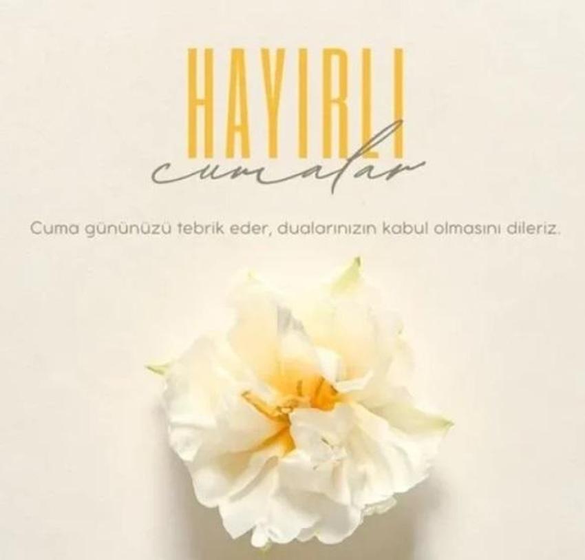 YENİ CUMA MESAJLARI | Hayırlı Cumalar, Ayetli, Hadisli, Dualı ve Resimli Cuma Mesajları! En Çok Gönderilen Cuma Mesajları