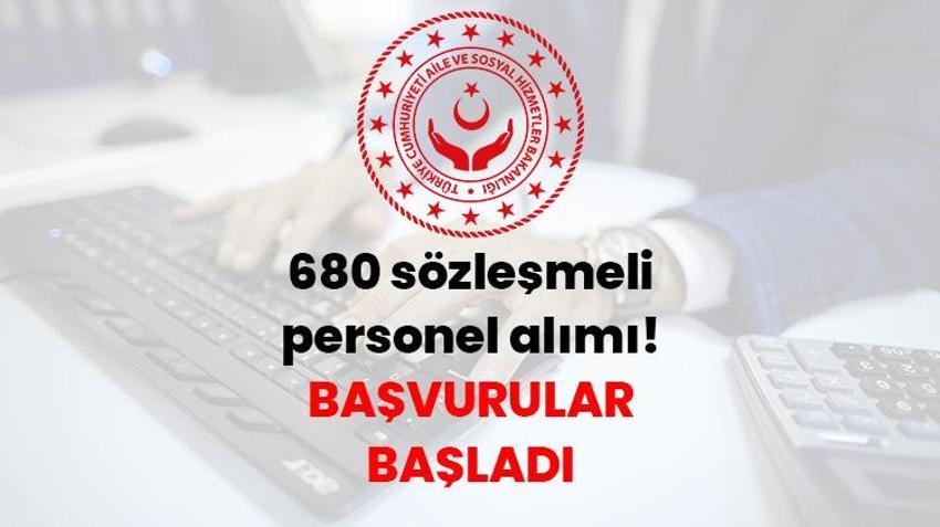 SON DAKİKA | Aile ve Sosyal Hizmetler Bakanlığı 680 sözleşmeli personel alımı yapacak! Başvurular başladı: İşte aranan şartlar ve başvuru ekranı
