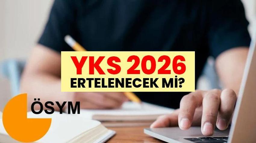 YKS 2026 ERTELENECEK Mİ? Yükseköğretim Kurumları Sınavı'nın tarihi değişti mi? YKS sınav yerleri ne zaman açıklanacak?