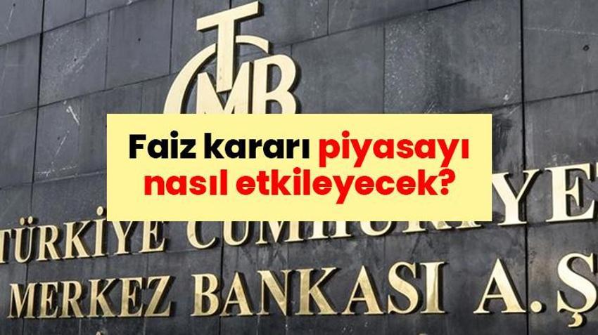 SON DAKİKA: MERKEZ BANKASI FAİZ KARARINI AÇIKLADI | Faiz oranı yüzde kaç oldu? Politika faizi piyasayı nasıl etkileyecek?