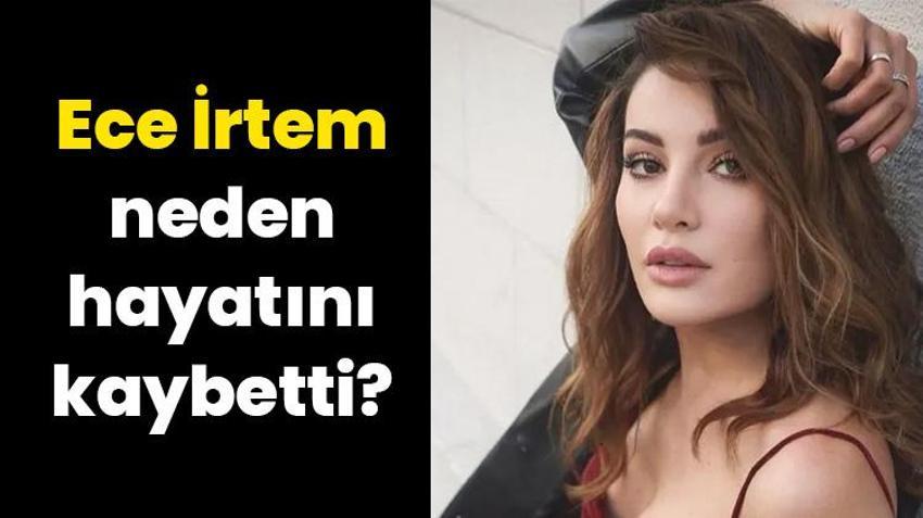 SON DAKİKA: Ece İrtem neden hayatını kaybetti? Kızılcık Şerbeti'nin Işıl'ı Ece İrtem kimdir? Ece İrtem hasta mıydı? Ne zaman hayatını kaybetti? Ece İrtem'in rol aldığı film ve diziler