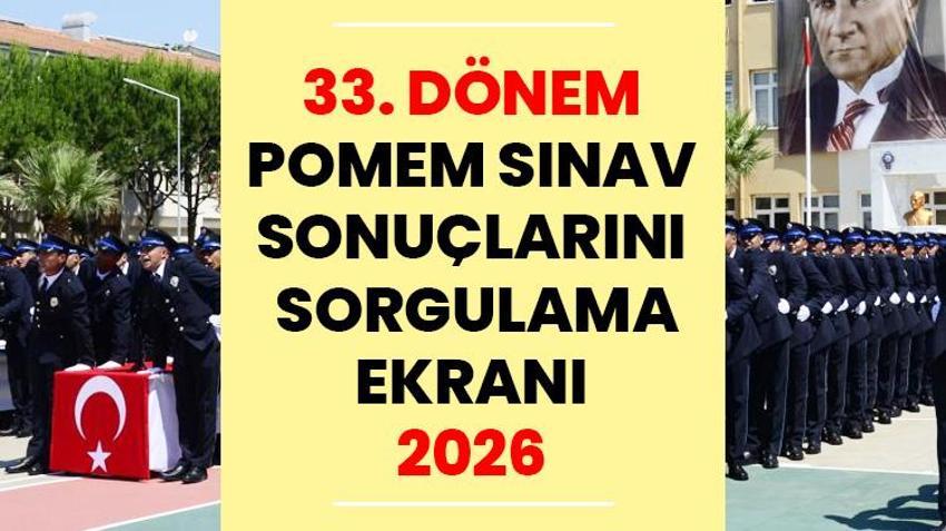 SON DAKİKA: POMEM 2026 SONUÇLARI AÇIKLANDI | İşte 33. Dönem POMEM Sonuç Sorgulama ekranı: POMEM sonuçları nereden öğrenilir?