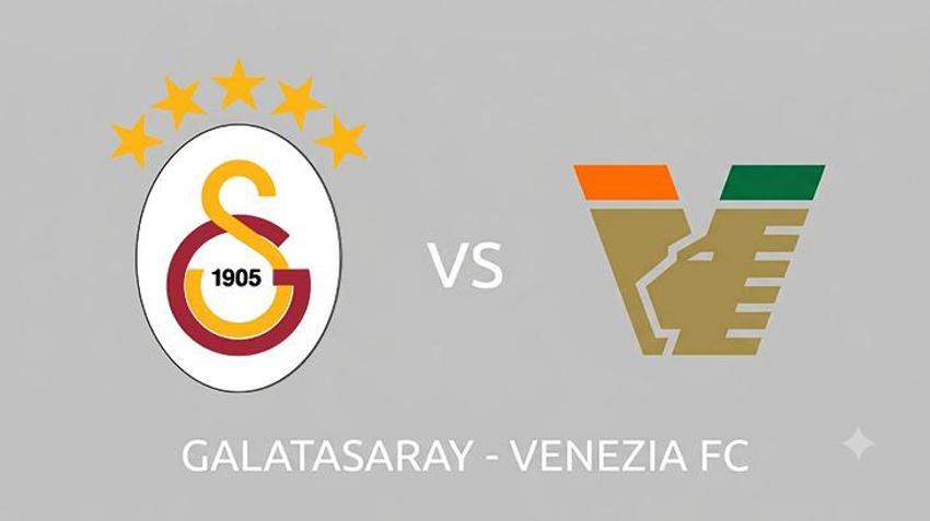 Galatasaray - Venezia maçı kaç kaç bitti? Galatasaray - Venezia maçını kim kazandı?