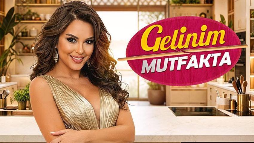 Gelinim Mutfakta yeni sezona ‘merhaba’ diyor